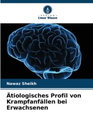 Ätiologisches Profil von Krampfanfällen bei Erwachsenen 620537191X Book Cover