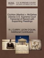 Crichton (Martha) v. McGehee (Gloria) U.S. Supreme Court Transcript of Record with Supporting Pleadings 1270557122 Book Cover