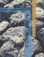 Aceite de roca: Dramaturgia venezolana 1792001142 Book Cover