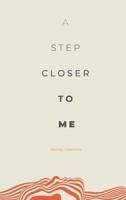 A step closer to me: Workbook B0CNLJPDJQ Book Cover