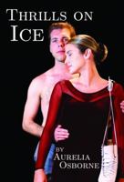 Thrills On Ice 0993657508 Book Cover