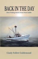 BACK IN THE DAY More Fishing Stories from Point Judith 0988344343 Book Cover