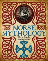 Norse Mythology: Tales of the Gods, Sagas and Heroes 1788280849 Book Cover