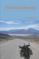 That I May Die Roaming 1021191655 Book Cover
