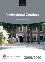 Professional Conduct 2009-2010: 2009 Edition 0199568553 Book Cover