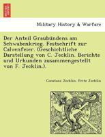 Der Anteil Graubundens Am Schwabenkrieg - Festschrift Zur Calvenfeier 1241788510 Book Cover