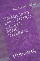 Un Mágico Encuentro Con el Niño Interior: El Libro de Oly B0915DYYG6 Book Cover