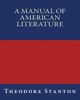 A Manual of American Literature 1535533293 Book Cover