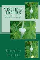 Visiting Hours and Other Stories from the Heart 1481219499 Book Cover
