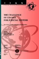 The Challenge of Change for Judicial Systems: Developing a Public Administration Perspective 1586030620 Book Cover