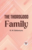 The Thorogood Family B0CWPPB5NJ Book Cover
