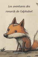 Les aventures des renards de l'alphabet B0BZFPJTQC Book Cover