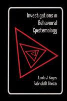 Investigations in Behavioral Epistemology 1878978292 Book Cover