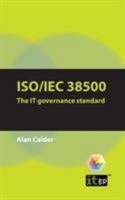 ISO/Iec 38500: The It Governance Standard 1905356579 Book Cover