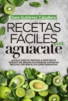 Recetas fáciles con aguacate (Cocina, dietética y Nutrición) 8417828060 Book Cover