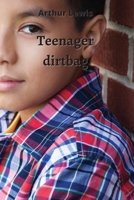 Teenager dirtbag 820021530X Book Cover