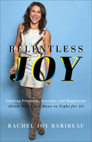 Relentless Joy 0800742478 Book Cover