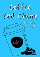 Coffee and Chemo 0244925097 Book Cover