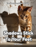 Shadows Stick to Your Feet 1923750208 Book Cover