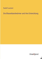 Die Blasenbandwürmer und ihre Entwicklung 338201260X Book Cover