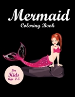 Mermaid Coloring Book for kids Ages 2-5: Mermaid Coloring Books for kids Ages 2-5 B09825H29J Book Cover