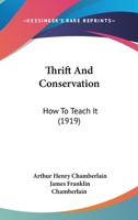 Thrift and Conservation: How to Teach It 1021342211 Book Cover