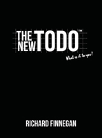 The New TODO, What is it to you? B0GLDP1YXS Book Cover