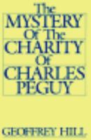 The Mystery of the Charity of Charles Peguy 0195035143 Book Cover