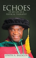 Echoes of My Life as a Physical Therapist 099931470X Book Cover