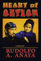 Heart of Aztlan: A Novel 0826310540 Book Cover