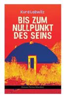 Bis Zum Nullpunkt Des Seins 8027311748 Book Cover
