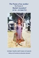 Poems of my mother: The Poems of Rachel Aszendorf 1986008703 Book Cover