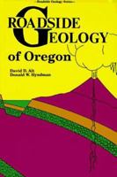 Roadside Geology of Oregon (Roadside Geology Series)