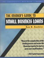 Insider's Guide to Small Business Loans 1555714889 Book Cover