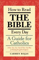 How to Read the Bible Every Day: A Guide for Catholics 163582379X Book Cover