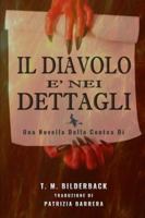 Il Diavolo E’ Nei Dettagli - Una novella della Contea di Sardis B0G2H47KF8 Book Cover