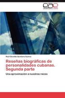 Resenas Biograficas de Personalidades Cubanas. Segunda Parte 3659030058 Book Cover