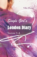 Single Girl's London Diary: Season 3-4 (London Love Story) B0FCDBDG9Q Book Cover
