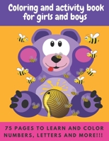 Coloring and Activity Book for Girls and Boys 75 pages to learn and color numbers, letters and more!!!: coloring drawing - coloring letters - kids coloring cat B08LN5KQ5S Book Cover