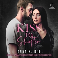 Kiss to Shatter (Blairwood University) B0CW5576YW Book Cover