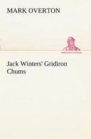 Jack winters' Gridiron Chums 1516886895 Book Cover