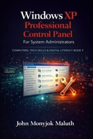 Windows XP Professional Control Panel: For System Adminstrators 1484088654 Book Cover