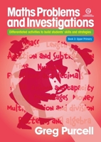 Maths Problems & Investigations, Book 3 Upper Primary: Differentiated activities to build students' skills and strategies 1776556542 Book Cover