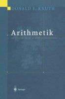 Arithmetik: Aus Der Reihe the Art of Computer Programming 3642630901 Book Cover