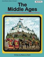 The Middle Ages: A Study Unit to Promote Critical and Creative Thinking 1566445728 Book Cover