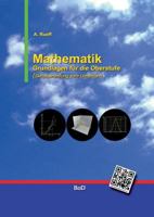 Mathematik: Grundlagen für die Oberstufe 3752825251 Book Cover