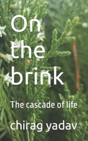 On the brink: The cascade of life B09TGJJQNS Book Cover