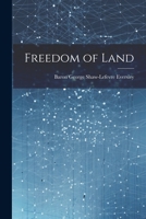 Freedom of Land 1880 [Leather Bound] 1022188038 Book Cover