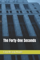 The Forty-One Seconds (THE VORY SCHEMATIC SERIES) B0GT5F3XDN Book Cover