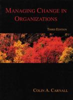 Managing Change in Organizations 0273657356 Book Cover